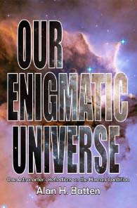 Our Enigmatic Universe: One Astronomer's Reflections on the Human Condition